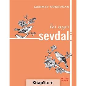 İki Ayrı Sevdali - Mehmet Gökdoğan