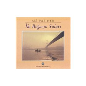 İKİ BOĞAZIN SULARI - ALI PASINER