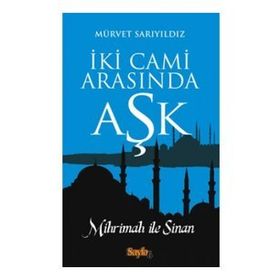 İki Cami Arasında Aşk - Mihrimah'ın İhaneti - Rönesans Yayınları