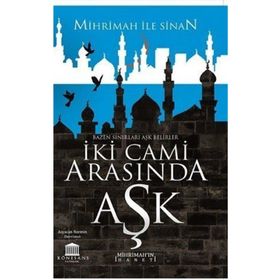 İki Cami Arasında Aşk - Mihrimah'ın İhaneti - Rönesans Yayınları