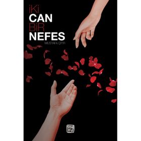 İki Can Bir Nefes Mustafa Çıtır