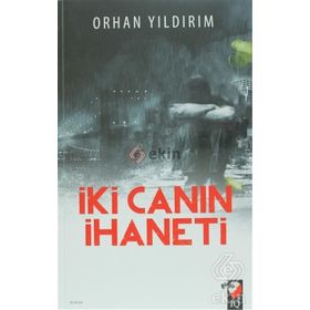 İki Canın İhaneti - Orhan Yıldırım
