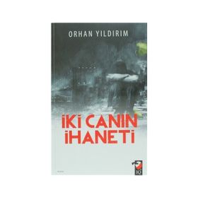 İki Canın İhaneti - Orhan Yıldırım
