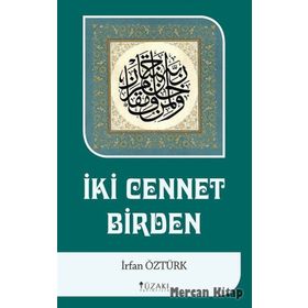 İki Cennet Birden - İrfan Öztürk
