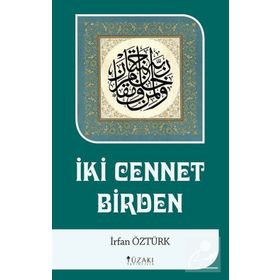 İki Cennet Birden - İrfan Öztürk
