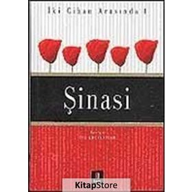 İKİ CIHAN ARASINDA 1 ŞİNASİ - İSA KOCAKAPLAN