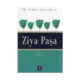 İKİ CIHAN ARASINDA 2 ZIYA PAŞA - İSA KOCAKAPLAN