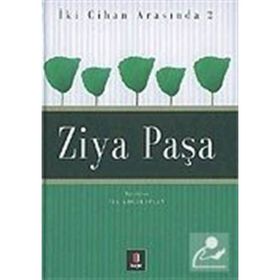 İKİ CIHAN ARASINDA 2 ZIYA PAŞA - İSA KOCAKAPLAN