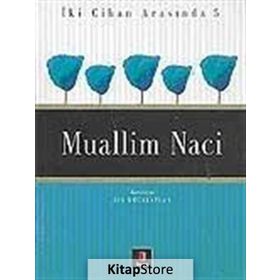 İKİ CIHAN ARASINDA 5 MUALLIM NACI - İSA KOCAKAPLAN