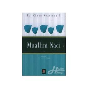 İKİ CIHAN ARASINDA 5 MUALLIM NACI - İSA KOCAKAPLAN
