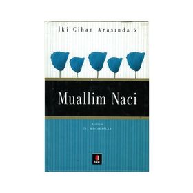 İKİ CIHAN ARASINDA 5 MUALLIM NACI - İSA KOCAKAPLAN