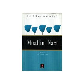 İKİ CIHAN ARASINDA 5 MUALLIM NACI - İSA KOCAKAPLAN