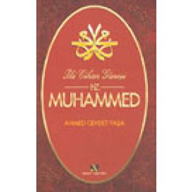 İKİ CIHAN GÜNEŞİ HZ. MUHAMMED - AHMET CEVDET PAŞA