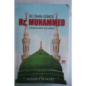İKİ CIHAN GÜNEŞİ HZ. MUHAMMED - AHMET CEVDET PAŞA