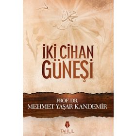 İKİ CIHAN GÜNEŞİ - M. YAŞAR KANDEMIR