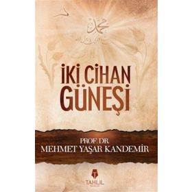 İKİ CIHAN GÜNEŞİ - M. YAŞAR KANDEMIR