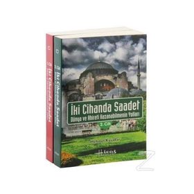 İki Cihanda Saadet, Dünya ve Ahiret Kazanabilmenin - Mehmet Kasadar