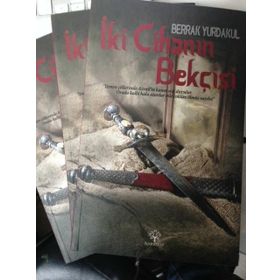 İKI CIHANIN BEKÇISI - BERRAK YURDAKUL
