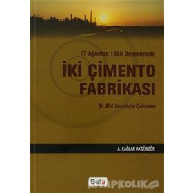 İKİ ÇİMENTO FABRİKASI - A. ÇAĞLAR AKGÜNGÖR