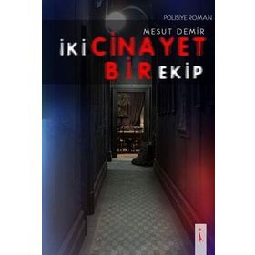 İki Cinayet Bir Ekip - Mesut Demir