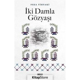 İki Damla Gözyaşı - Feza Tiryaki