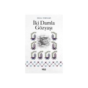İki Damla Gözyaşı - Feza Tiryaki