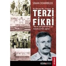 İKİ DARBE BIR YAŞAM TERZI FIKRI - SINAN DEMIRBILEK