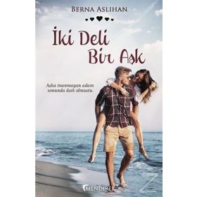 İki Deli Bir Aşk - Berna Aslıhan