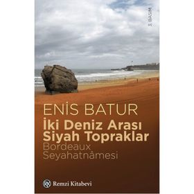 İki Deniz Arası Siyah Topraklar - Enis Batur