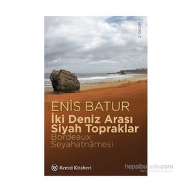 İki Deniz Arası Siyah Topraklar - Enis Batur
