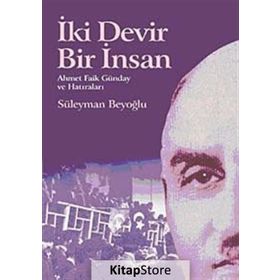 İki Devir Bir İnsan - Süleyman Beyoğlu
