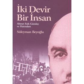 İki Devir Bir İnsan - Süleyman Beyoğlu