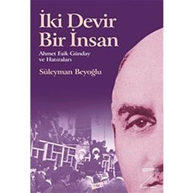 İki Devir Bir İnsan - Süleyman Beyoğlu