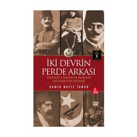 İKİ DEVRIN PERDE ARKASI - SAMIH NAFIZ TANSU