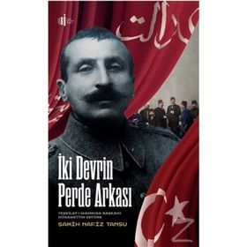 İKİ DEVRIN PERDE ARKASI - SAMIH NAFIZ TANSU