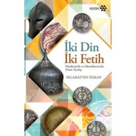 İki Din İki Fetih - Selahhattin Özkan