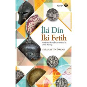 İki Din İki Fetih - Selahhattin Özkan
