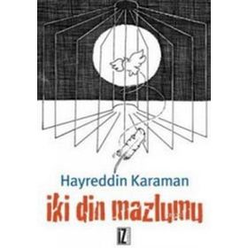 İKİ DIN MAZLUMU - HAYREDDIN KARAMAN