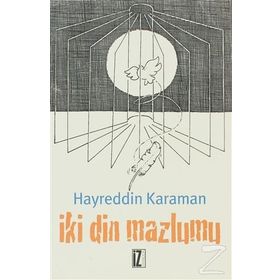 İKİ DIN MAZLUMU - HAYREDDIN KARAMAN