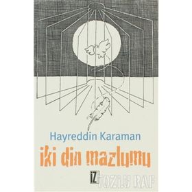İKİ DIN MAZLUMU - HAYREDDIN KARAMAN
