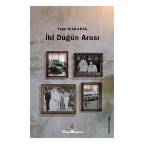 İki Düğün Arası - Yaşar Karadağ