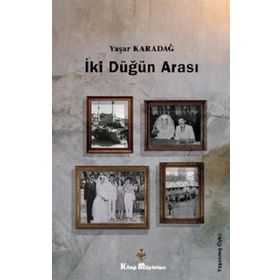 İki Düğün Arası - Yaşar Karadağ