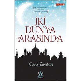 İki Dünya Arasında - Corci Zeydan