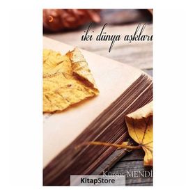 İki Dünya Aşkları - Kürşat Mendi