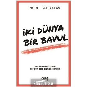İki Dünya Bir Bavul - Nurullah Yalav