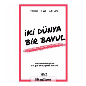 İki Dünya Bir Bavul - Nurullah Yalav