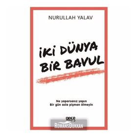 İki Dünya Bir Bavul - Nurullah Yalav