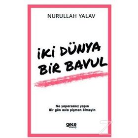 İki Dünya Bir Bavul - Nurullah Yalav