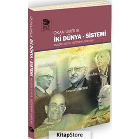 İKI DÜNYA - SISTEMI MODERN DÜNYA - SISTEMIN SINIRLARI - OKAN UMRUK