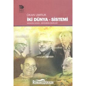 İKI DÜNYA - SISTEMI MODERN DÜNYA - SISTEMIN SINIRLARI - OKAN UMRUK